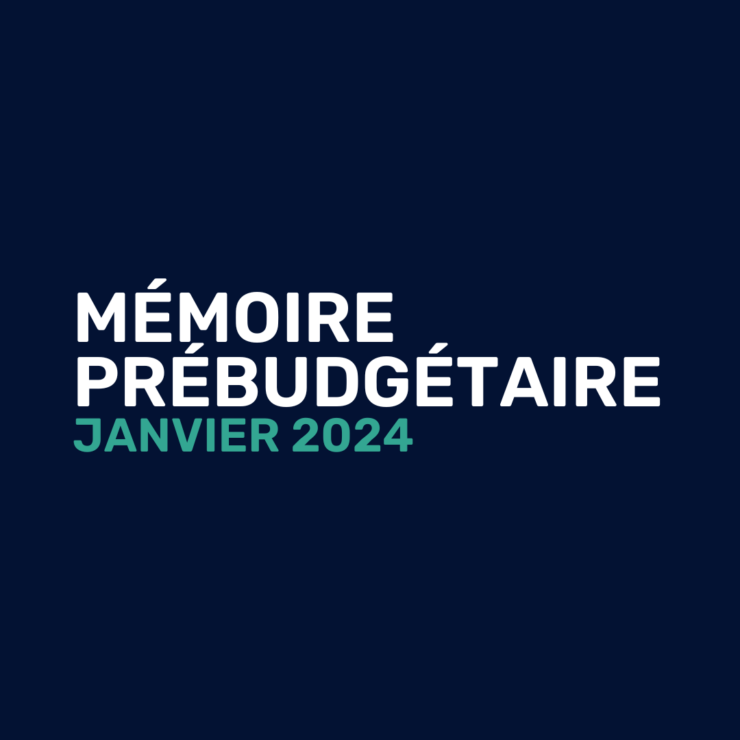 Budget provincial 2024 : notre mémoire